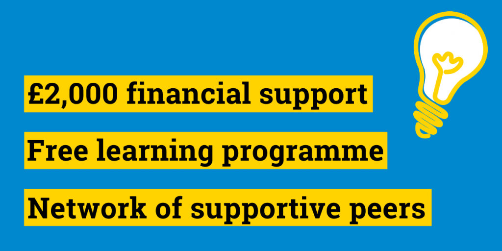 Infographic showing a blue background and yellow-highlighted black copy that reads: "£2,000 financial support, Free learning programme, Network of supportive peers".